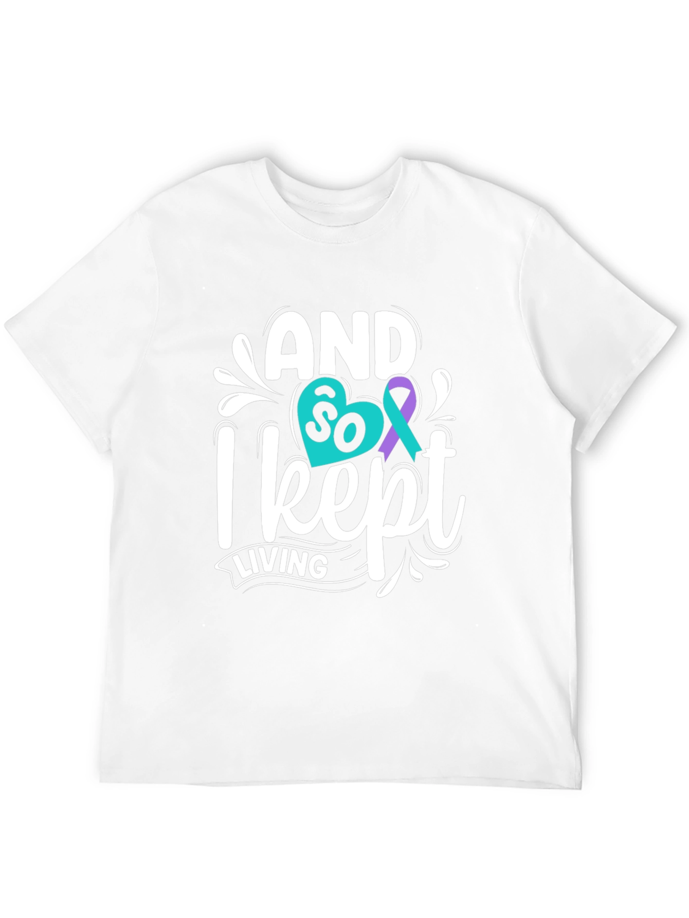 And So I Kept Living T-Shirt