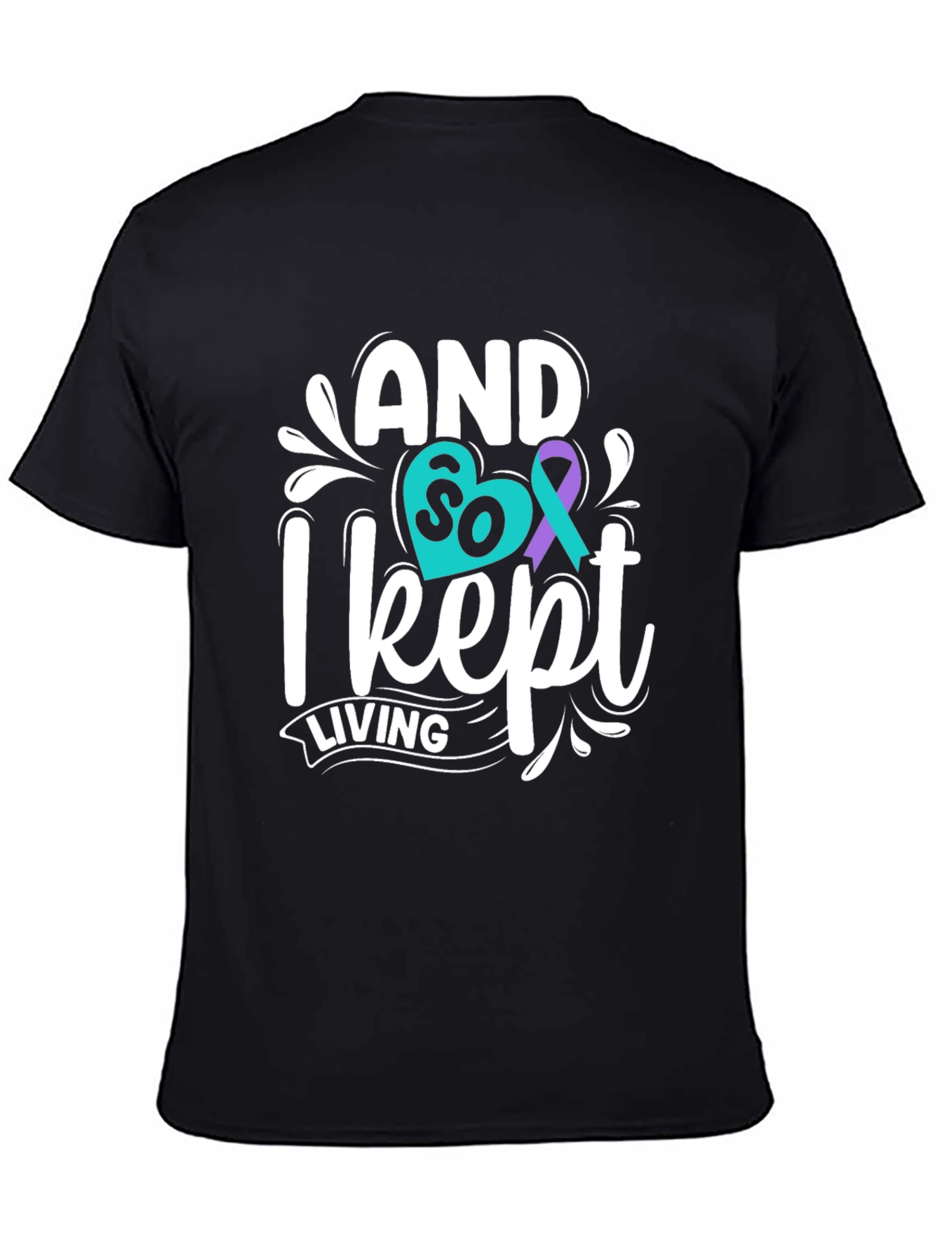 And So I Kept Living T-Shirt