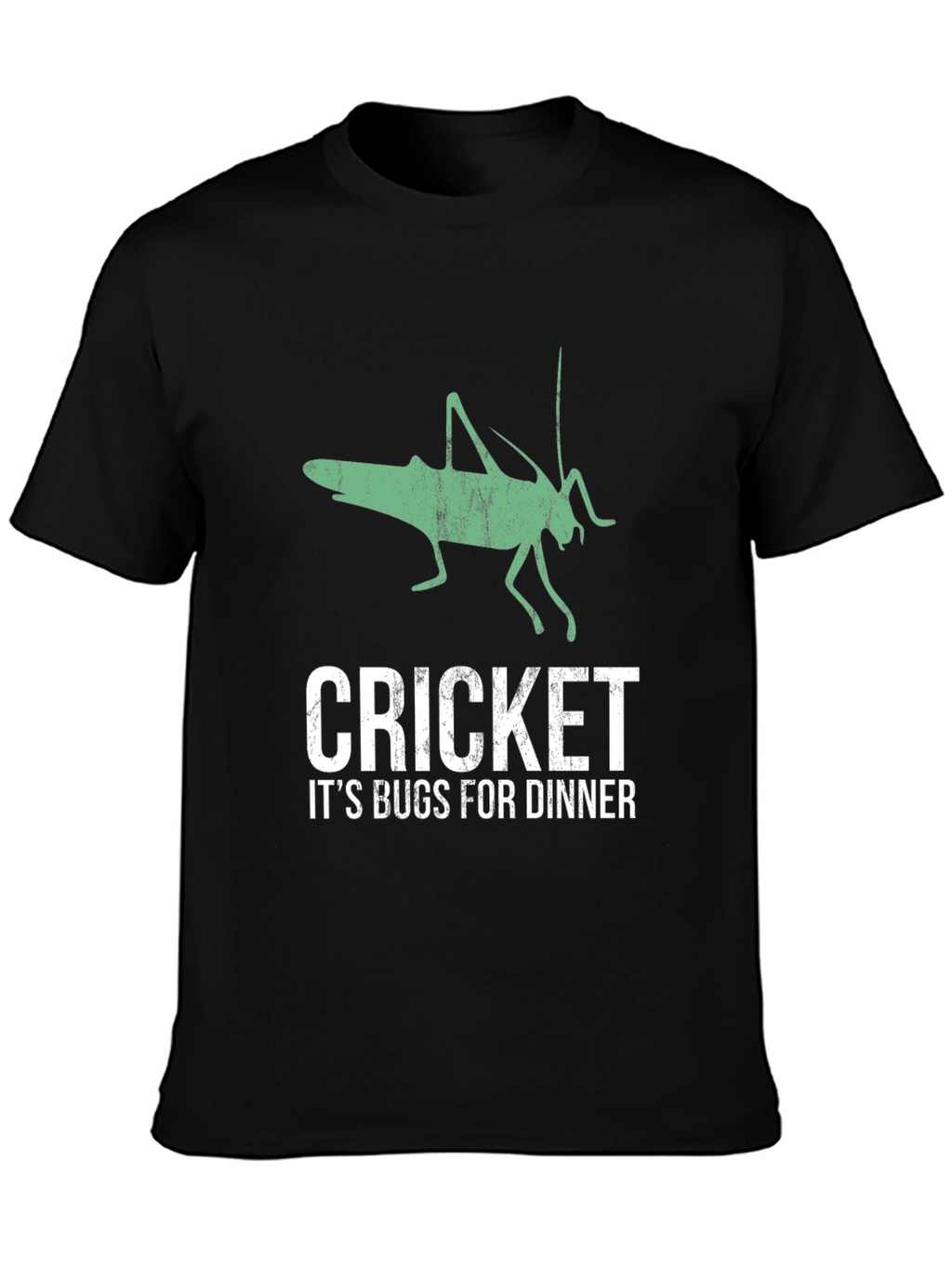 Cricket Bugs for Dinner Graphic T-Shirt