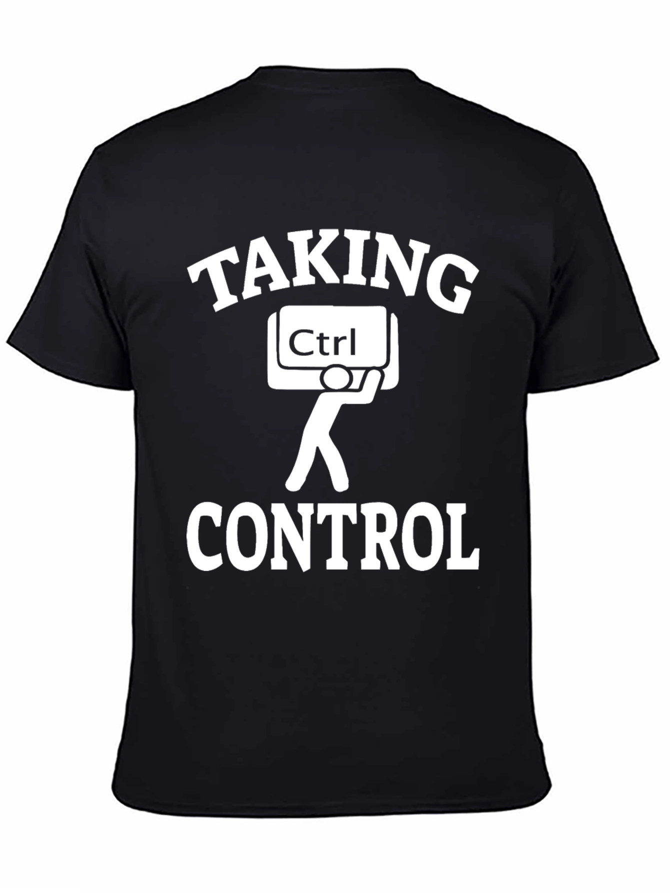 Taking Control T-Shirt Funny Programmer Humor Tee