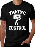 Taking Control T-Shirt Funny Programmer Humor Tee