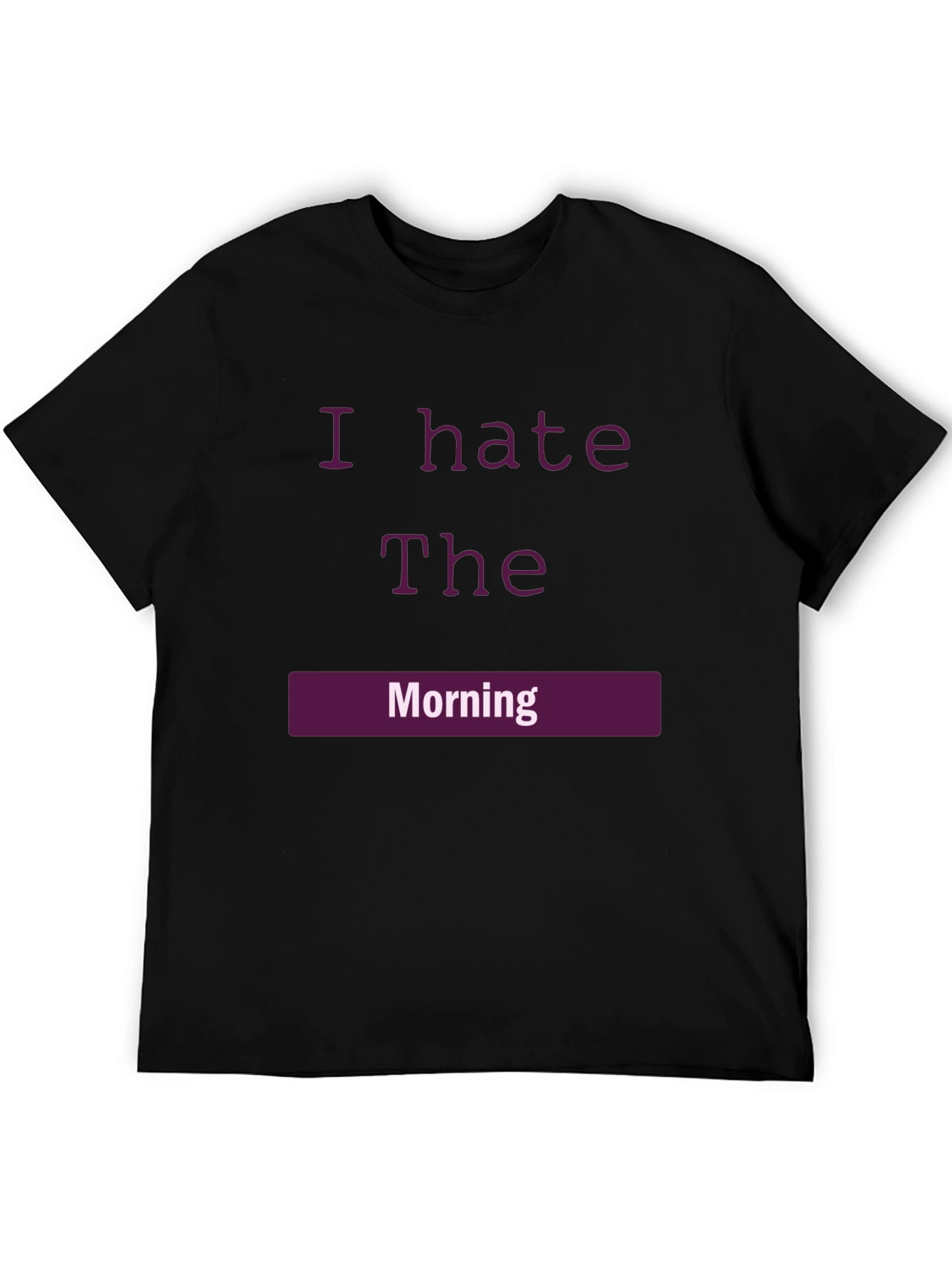 I Hate The Morning Graphic Tee - Black Cotton