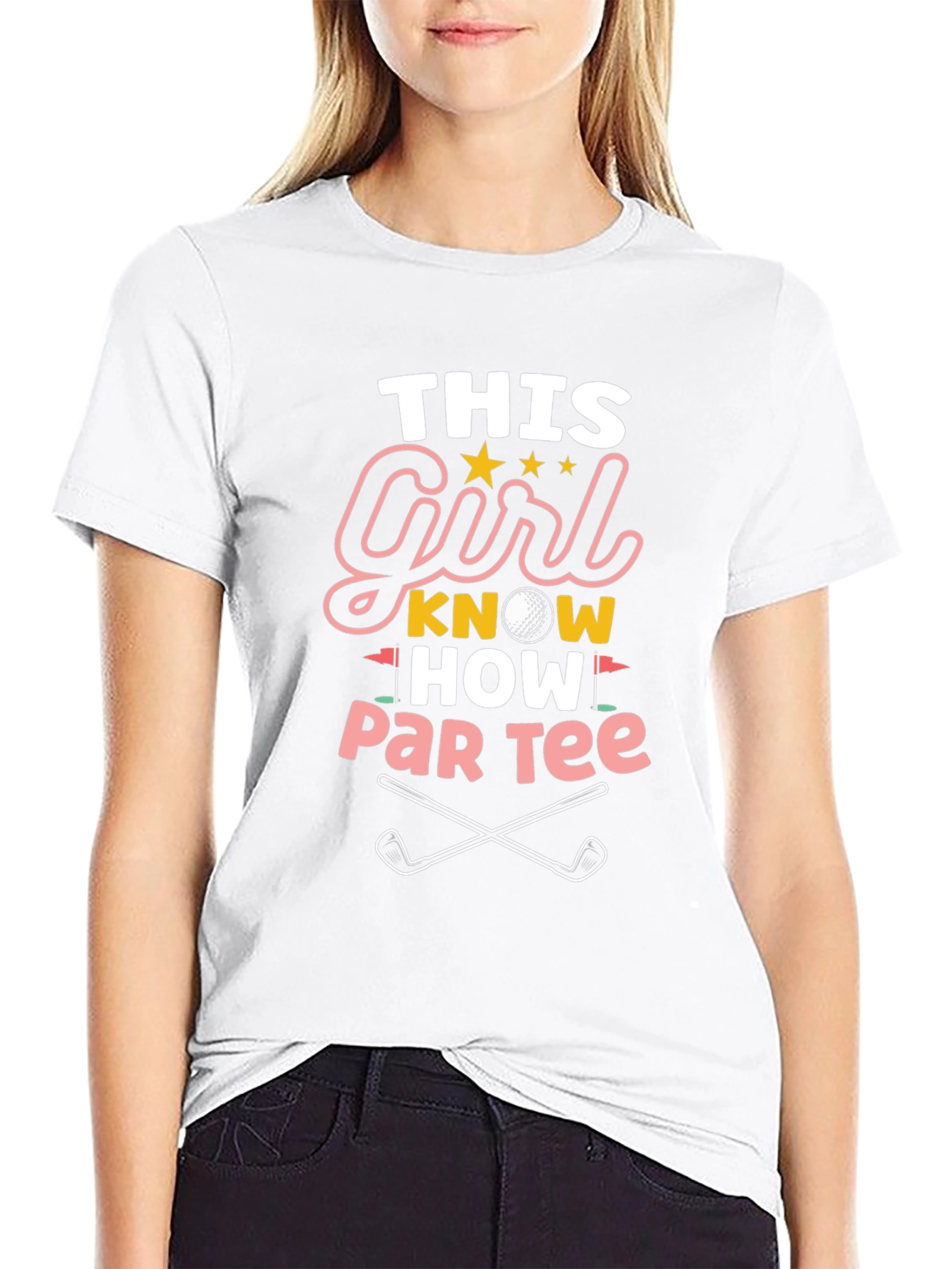 Golf Girl T-Shirt: This Girl Knows How to Par Tee!