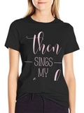 Then Sings My Soul Graphic Tee