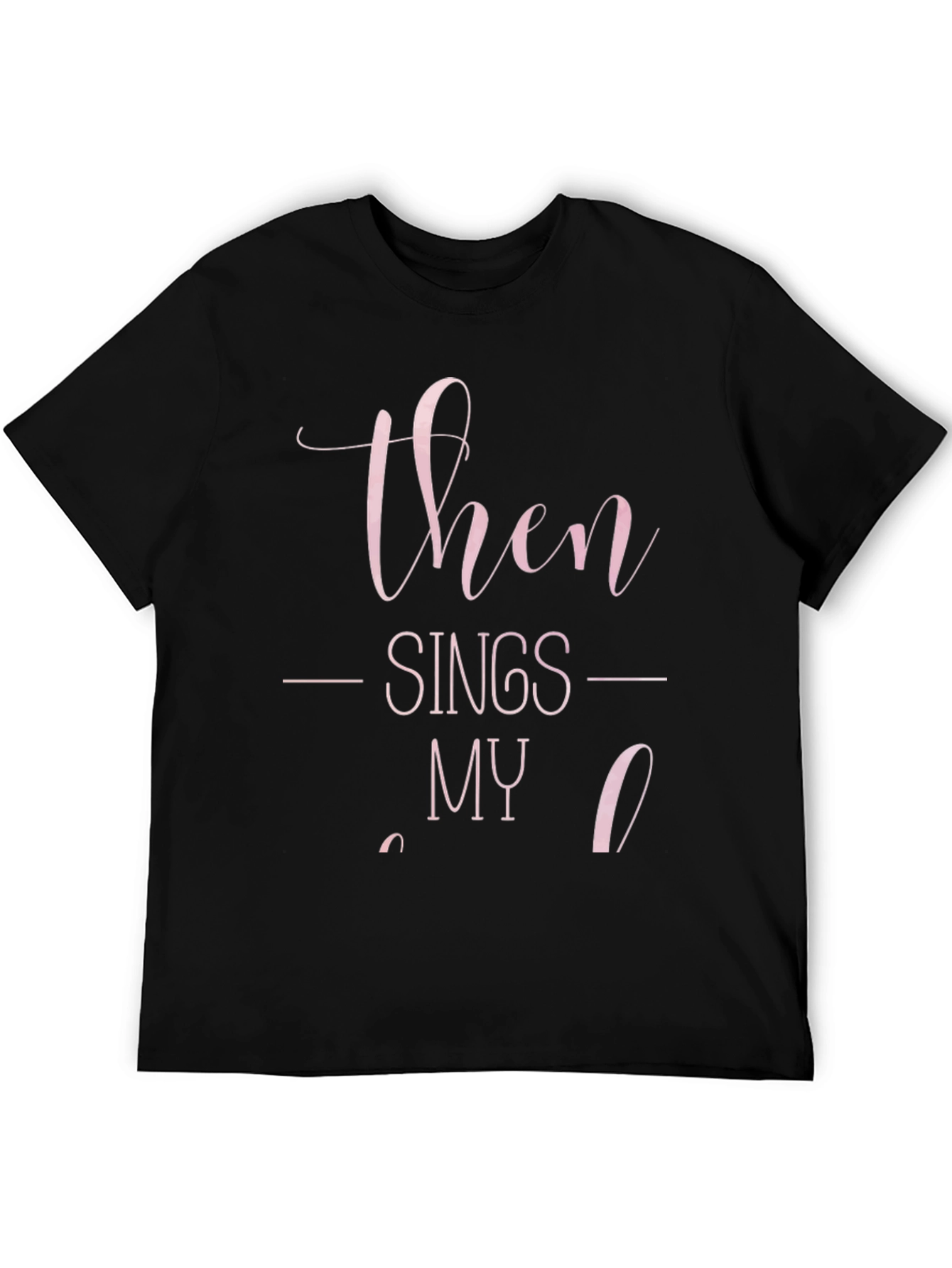 Then Sings My Soul Graphic Tee