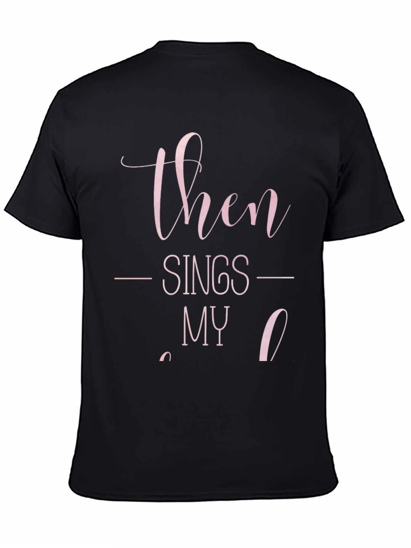 Then Sings My Soul Graphic Tee