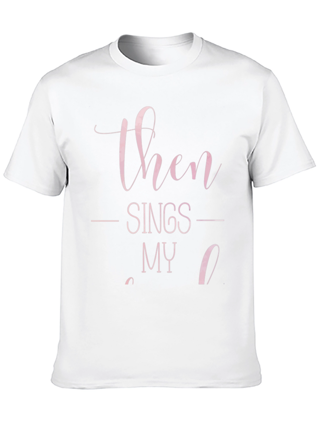 Then Sings My Soul Graphic Tee