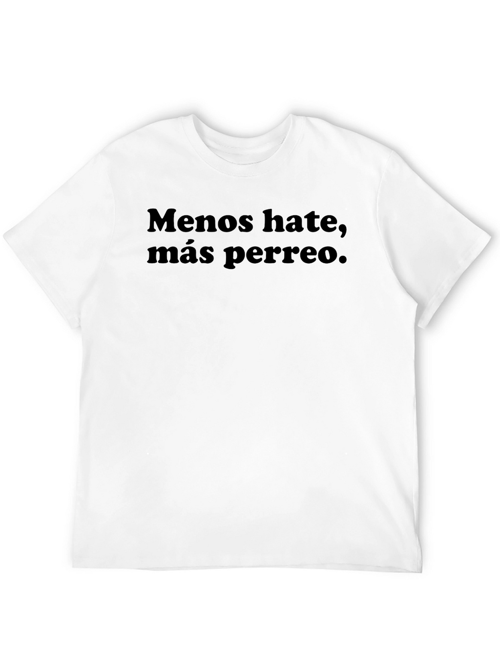 Meno Hate Mas Perreo Black T-Shirt