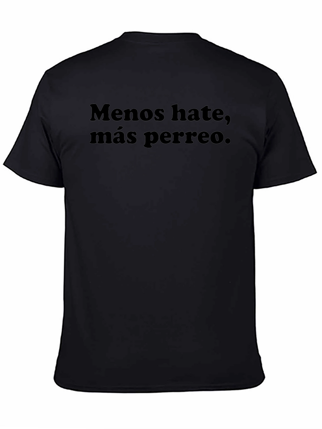 Meno Hate Mas Perreo Black T-Shirt