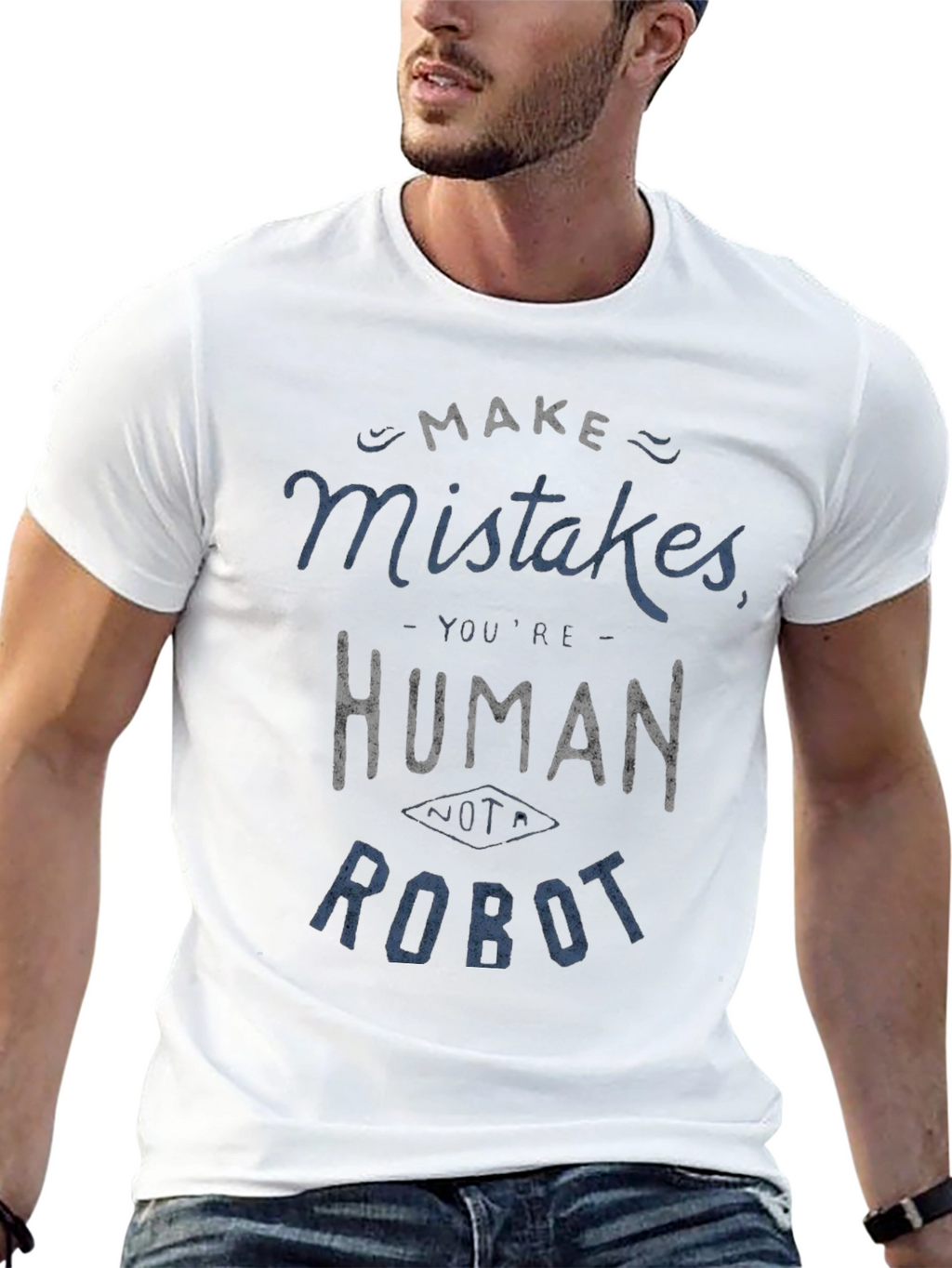 Make Mistakes Youre Human Not a Robot Black T-Shirt