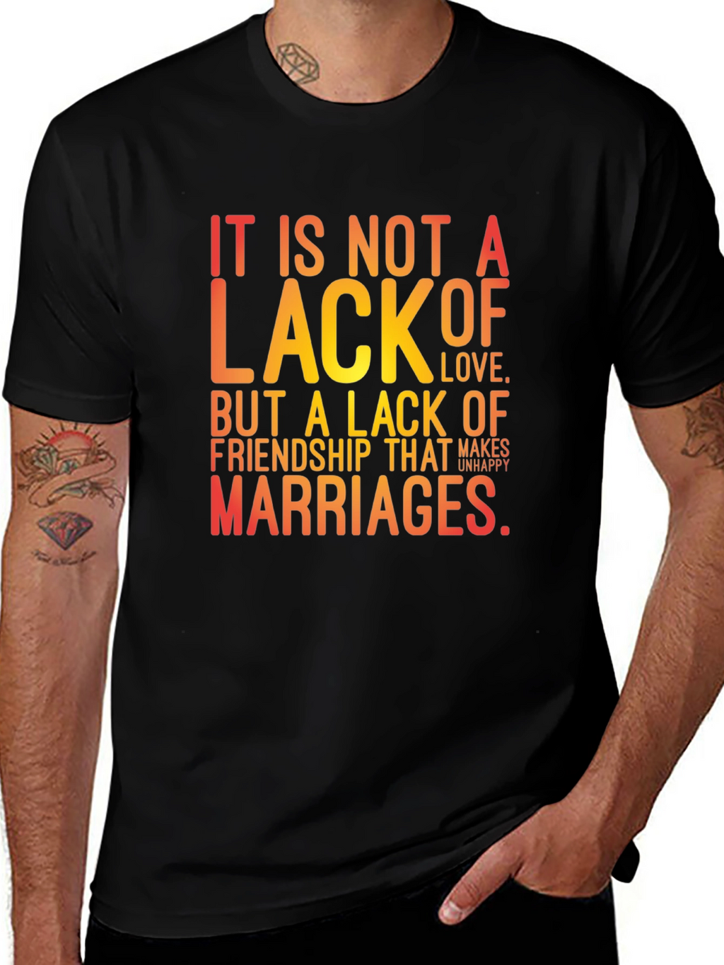 Friendship T-Shirt: It Is Not a Lack of Love