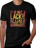 Friendship T-Shirt: It Is Not a Lack of Love