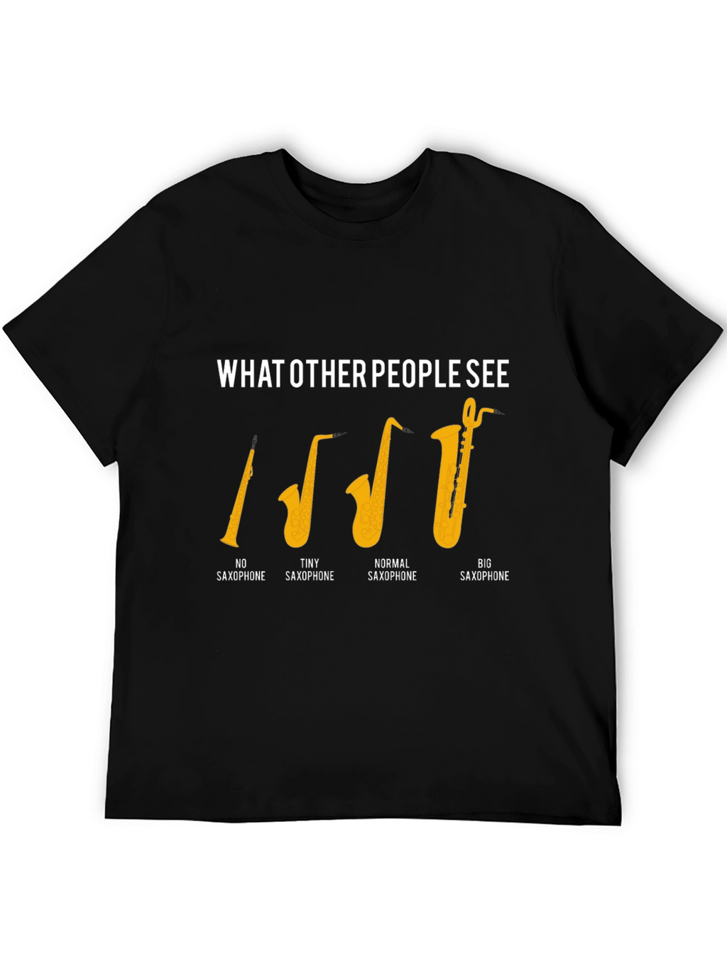 Saxophone Humor Graphic T-Shirt