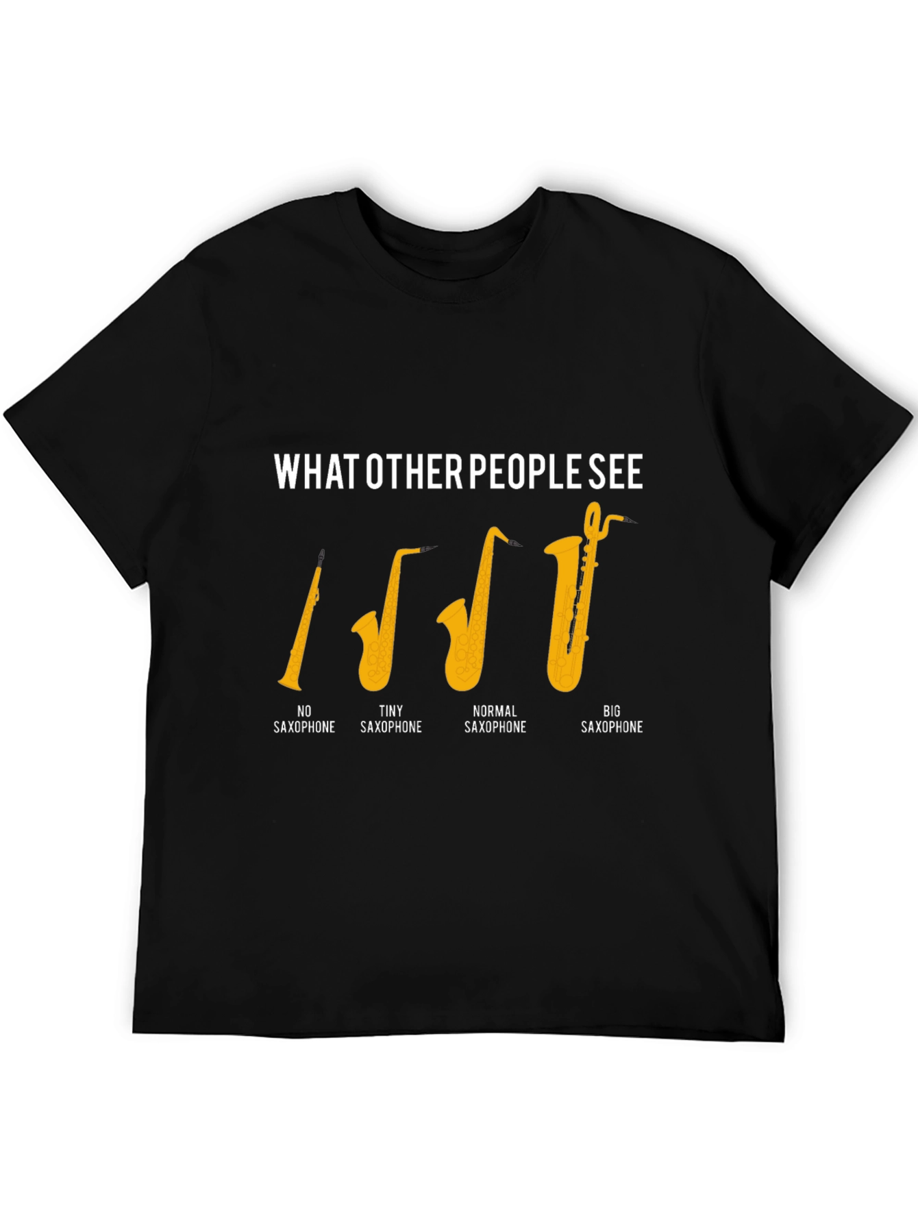 Saxophone Humor Graphic T-Shirt