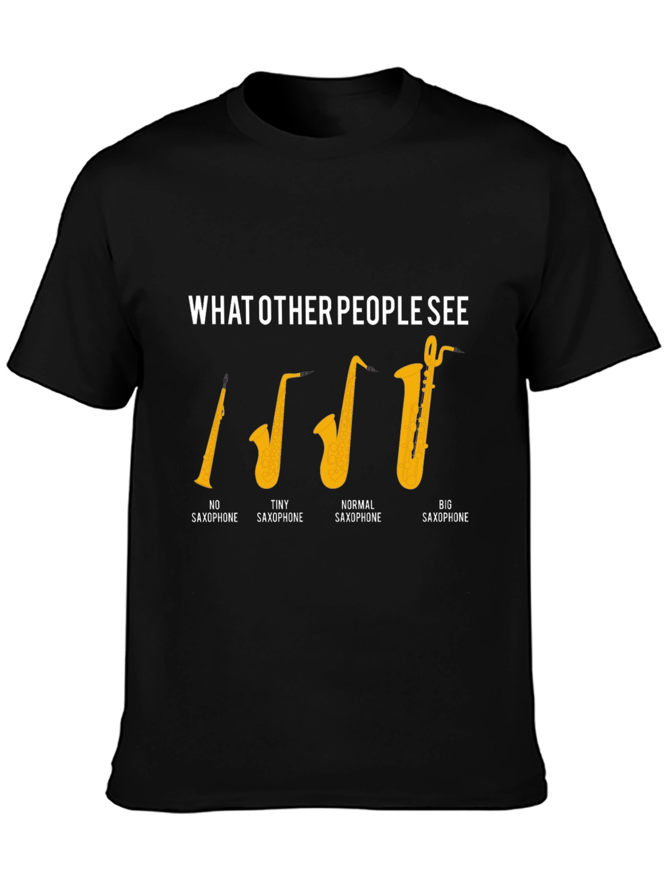 Saxophone Humor Graphic T-Shirt