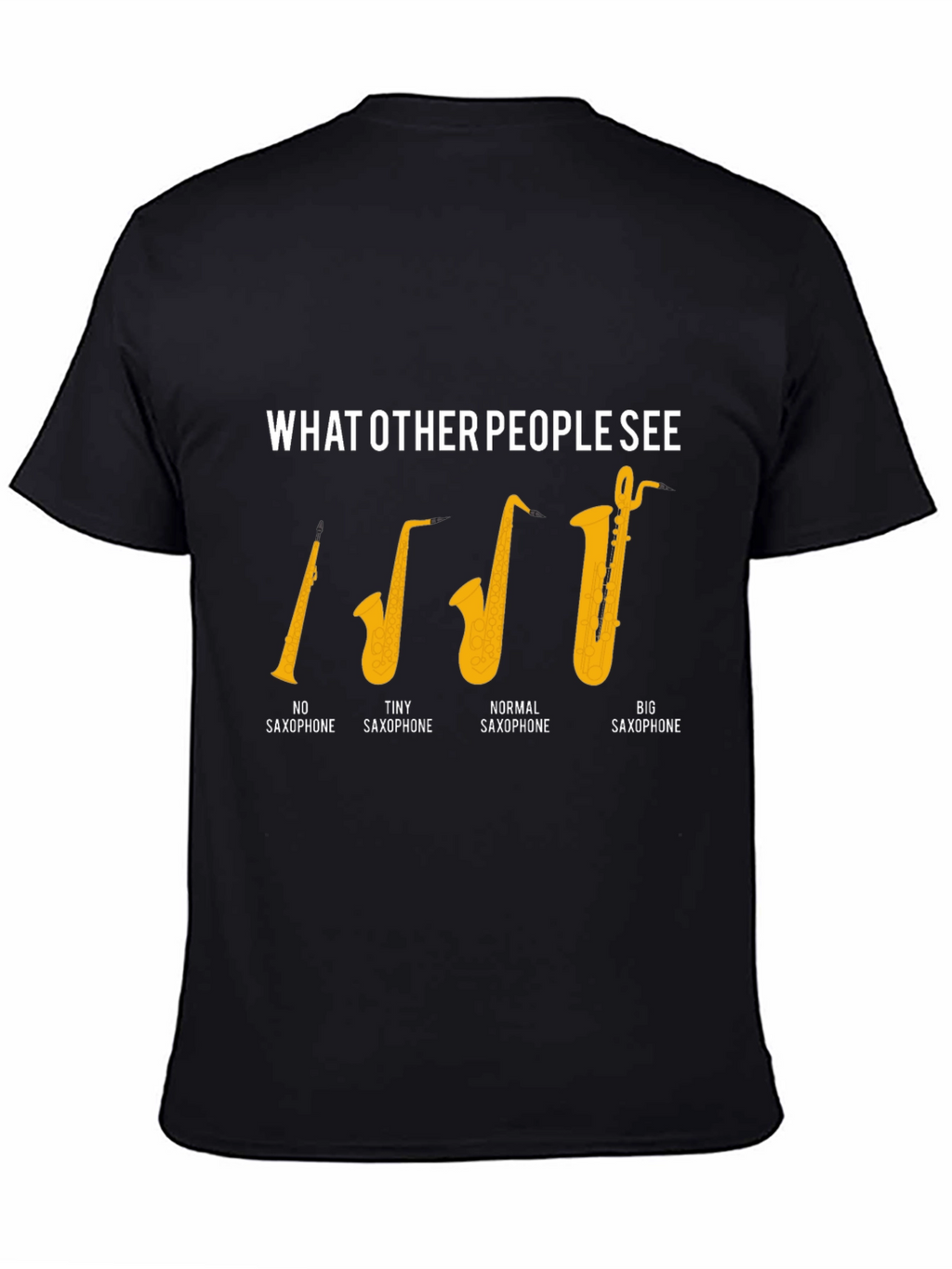 Saxophone Humor Graphic T-Shirt