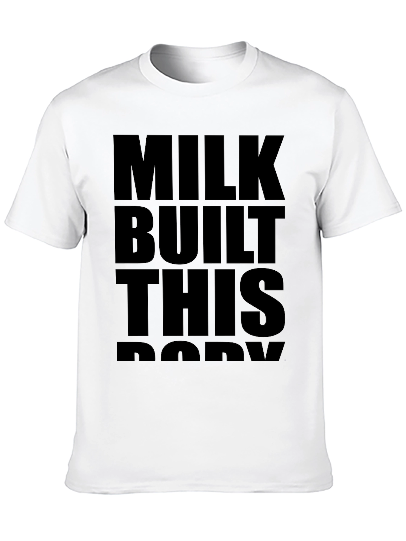 Milk Built This Body Black Graphic Tee Shirt