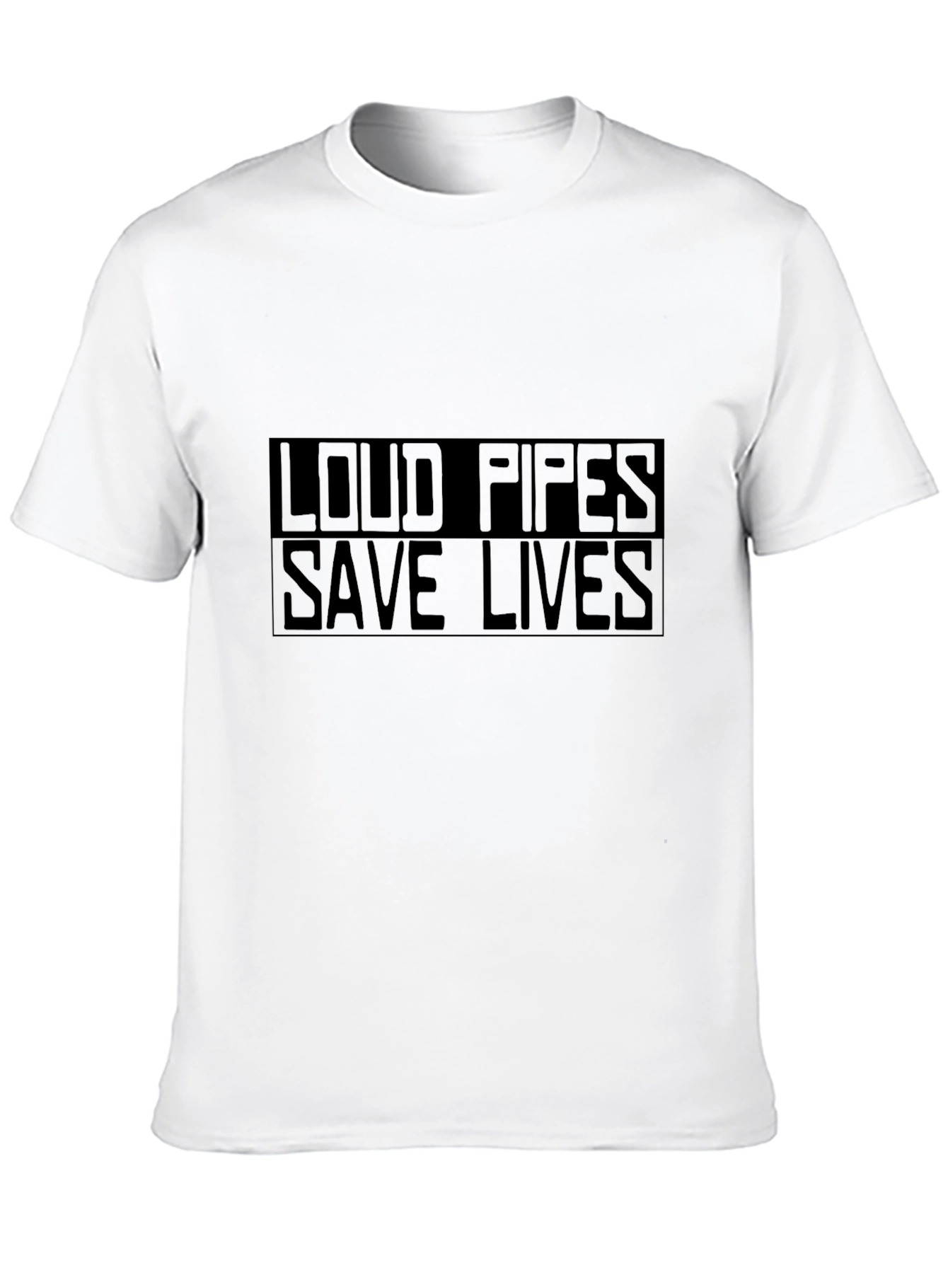 Loud Pipes Save Lives Black T-Shirt
