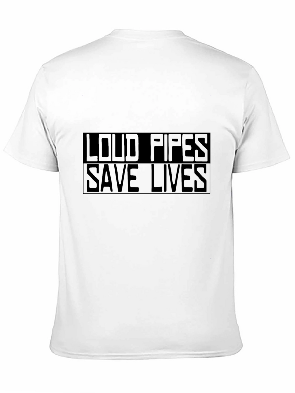 Loud Pipes Save Lives Black T-Shirt