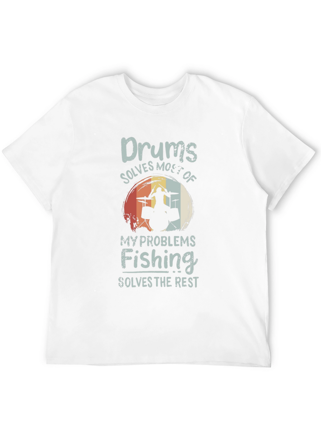Drums and Fishing T-Shirt