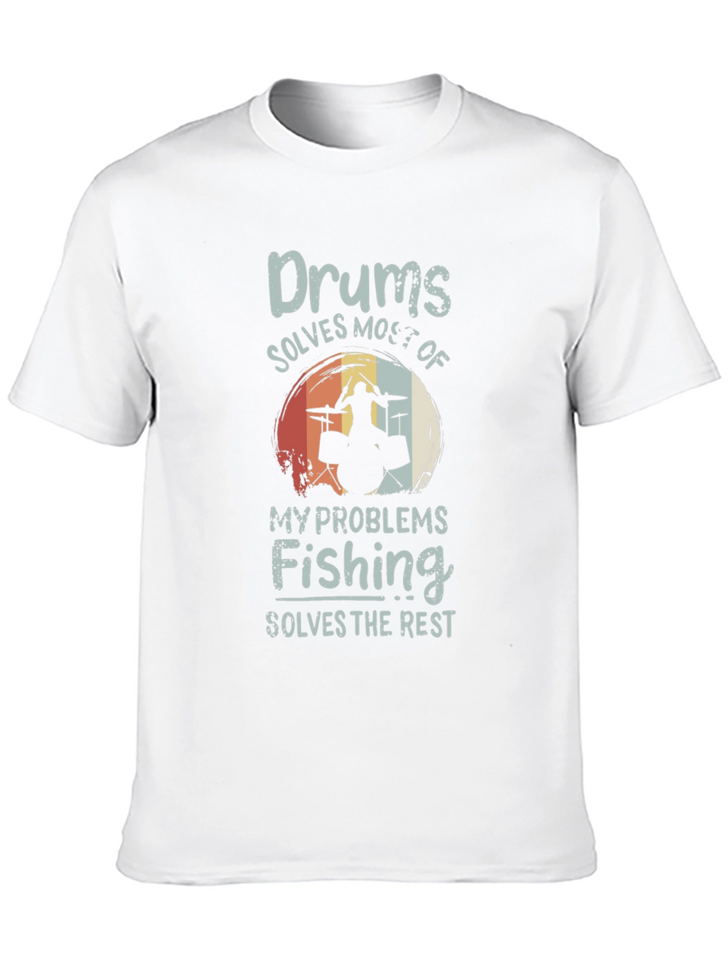 Drums and Fishing T-Shirt