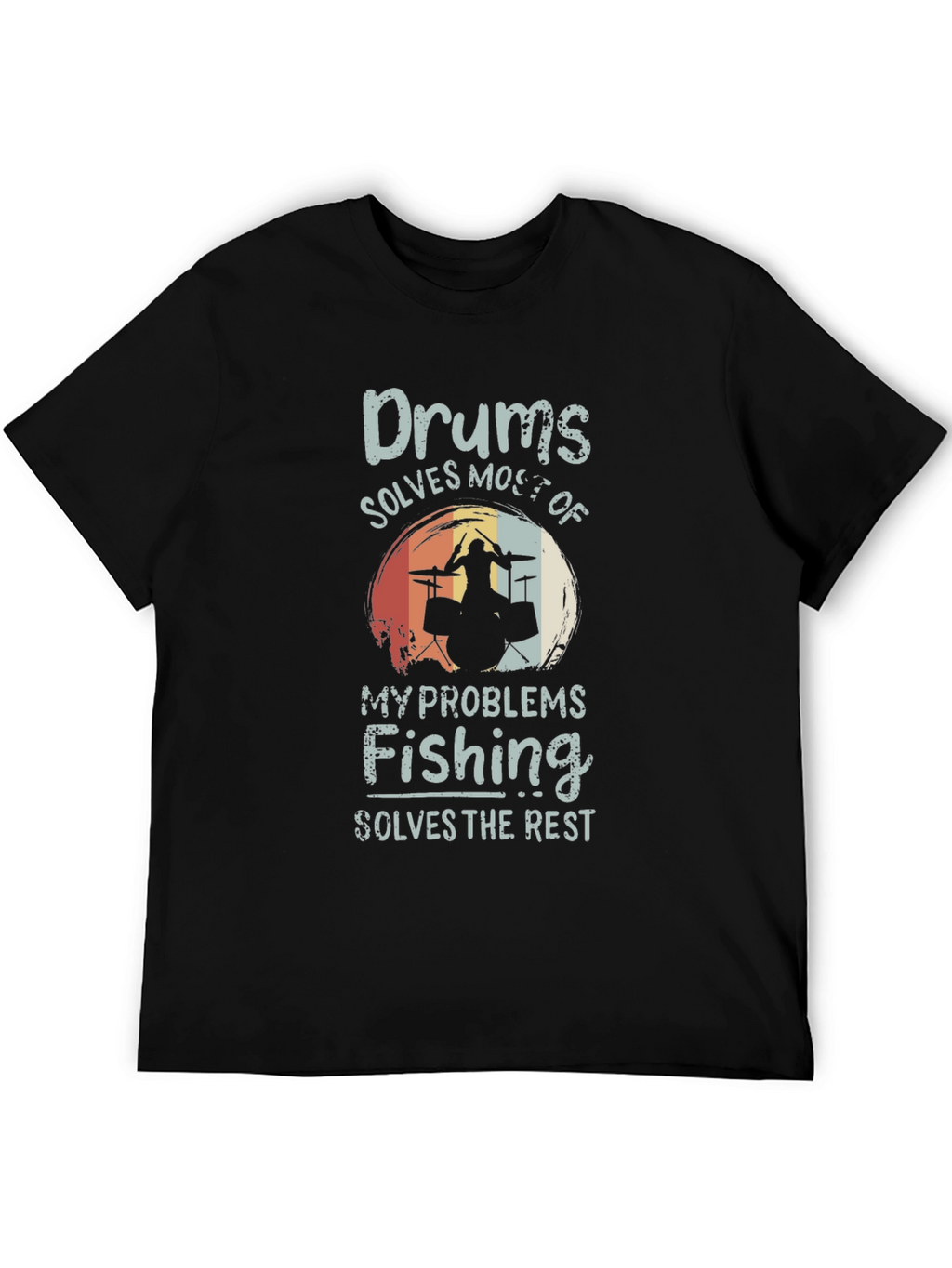 Drums and Fishing T-Shirt