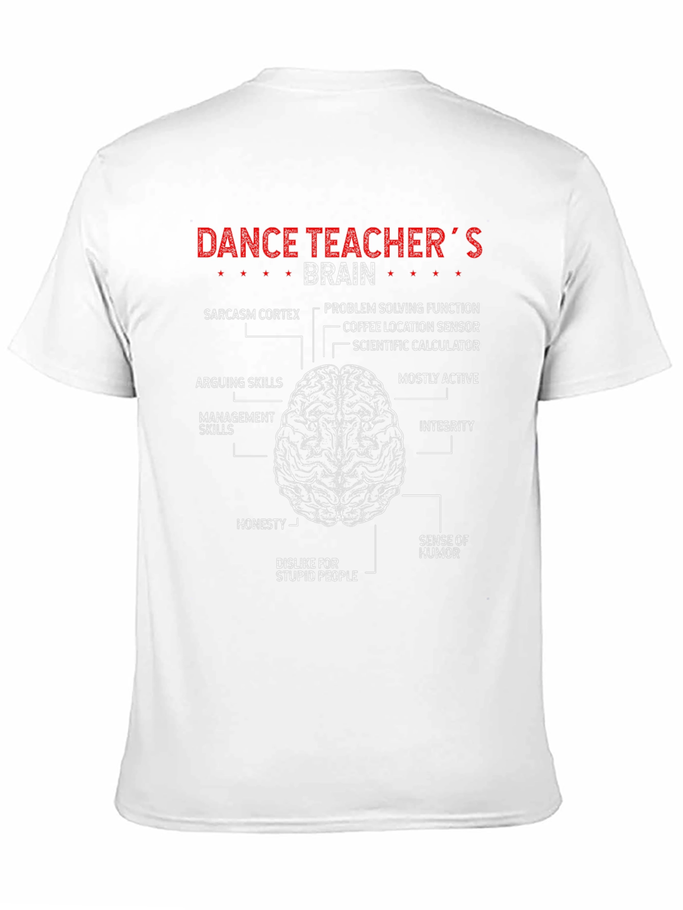 Dance Teachers Brain T-Shirt