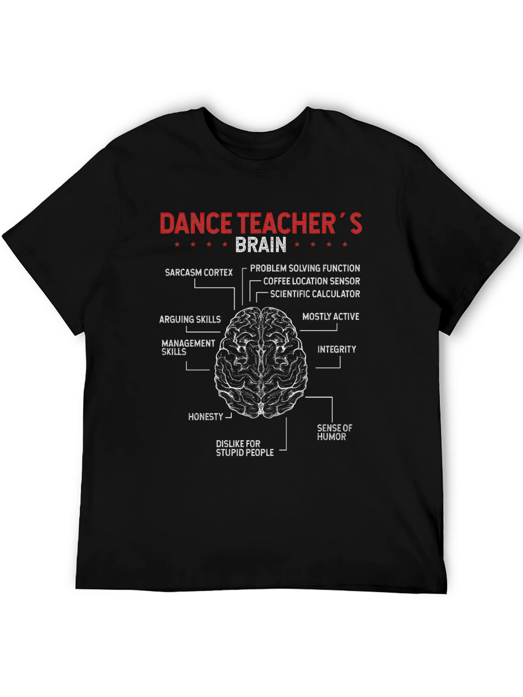 Dance Teachers Brain T-Shirt