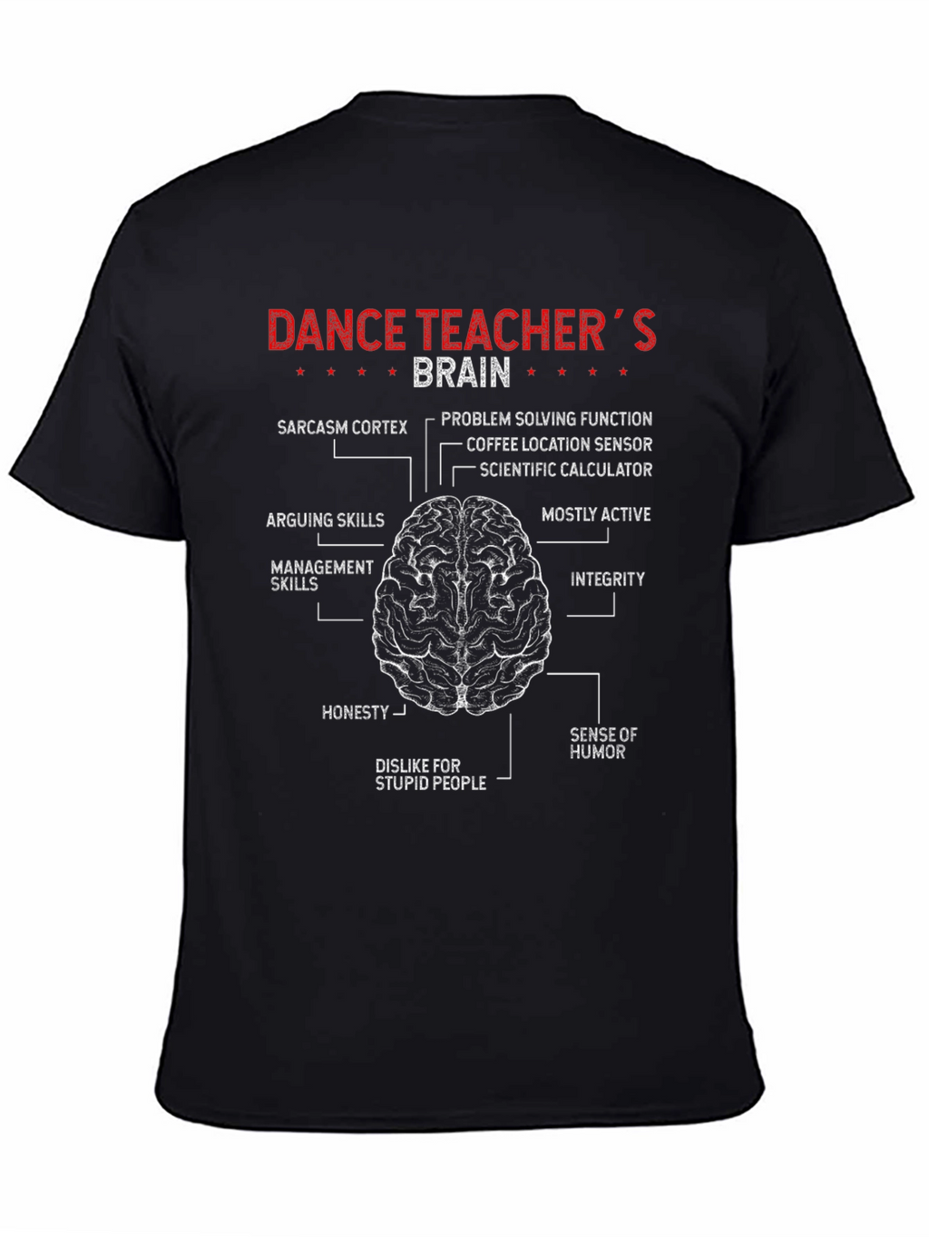 Dance Teachers Brain T-Shirt