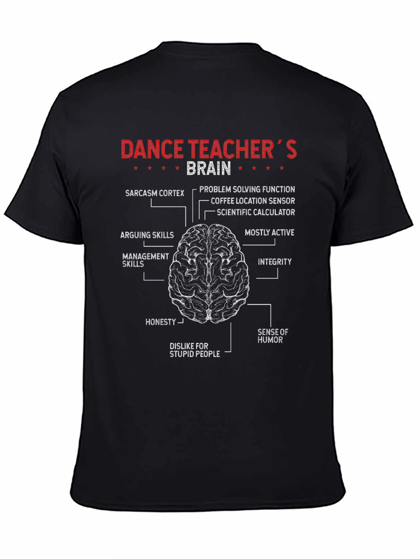 Dance Teachers Brain T-Shirt