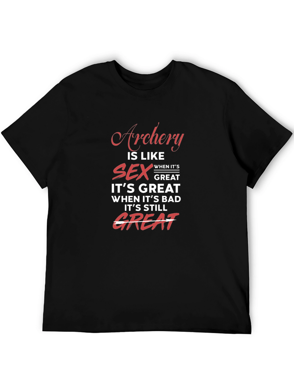 Archery & Sex Funny T-Shirt - Great Gift!