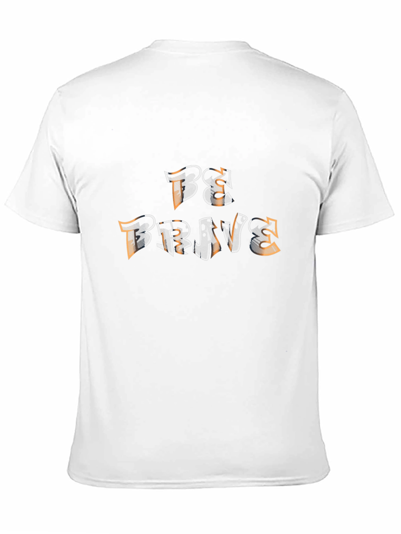 Be Brave Graphic Tee - Motivational Shirt