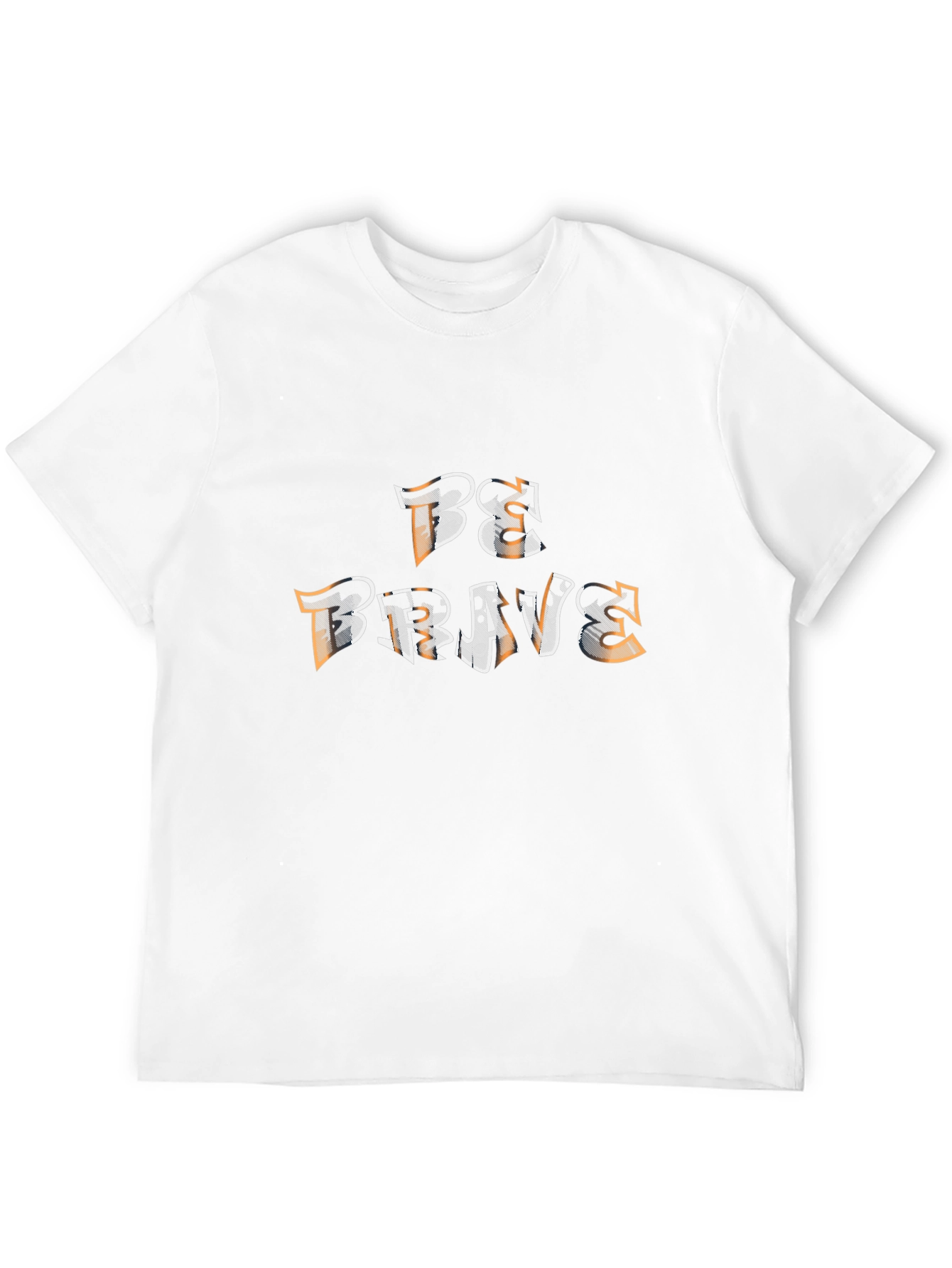 Be Brave Graphic Tee - Motivational Shirt