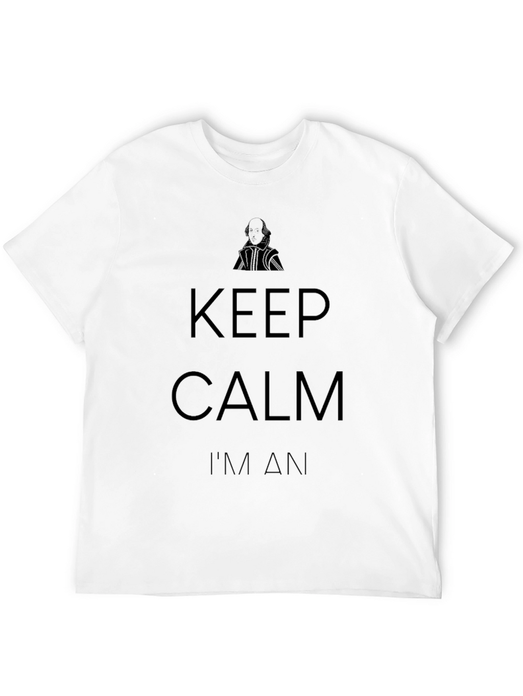 Keep Calm Im An Actor T-Shirt
