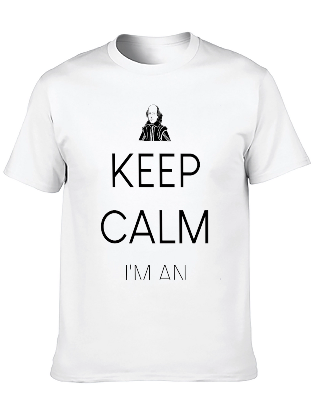 Keep Calm Im An Actor T-Shirt