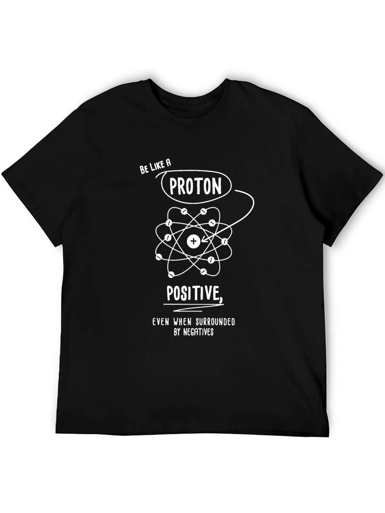 Be Like a Proton Black T-Shirt