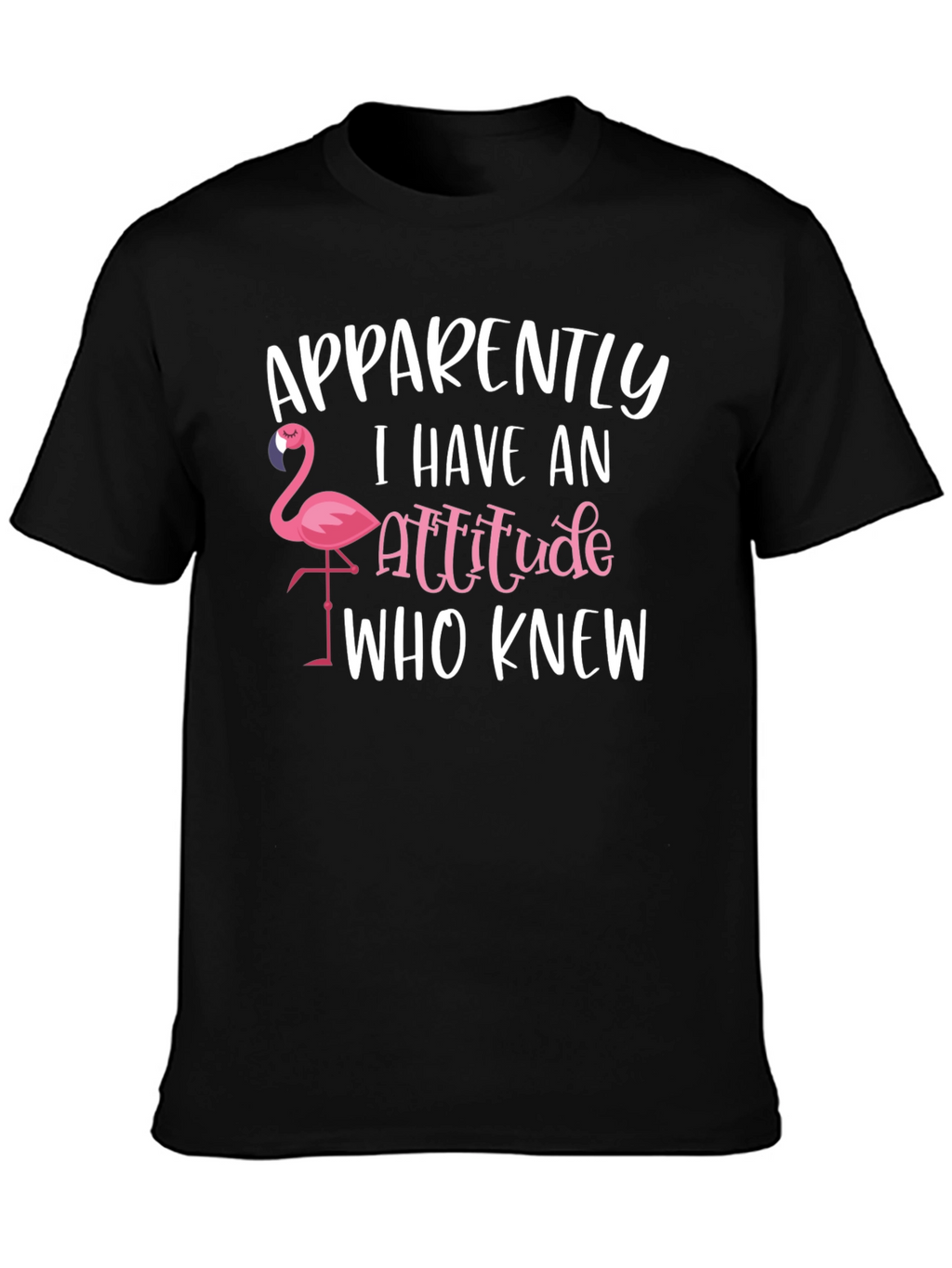 Funny Flamingo Attitude T-Shirt