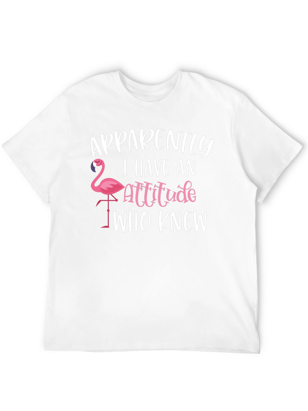 Funny Flamingo Attitude T-Shirt