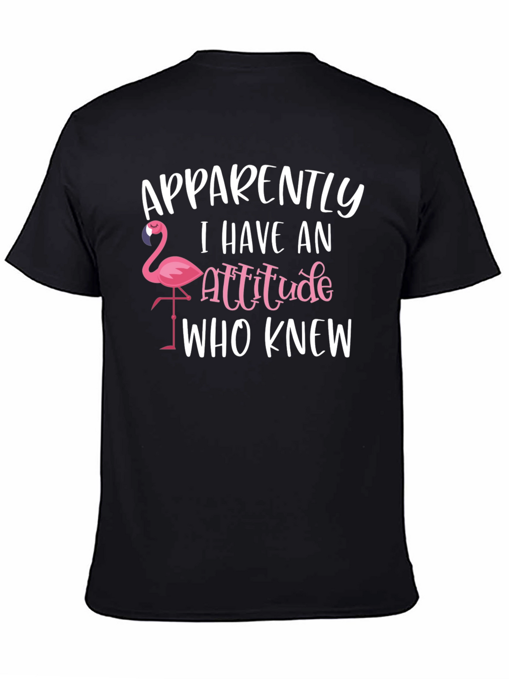Funny Flamingo Attitude T-Shirt