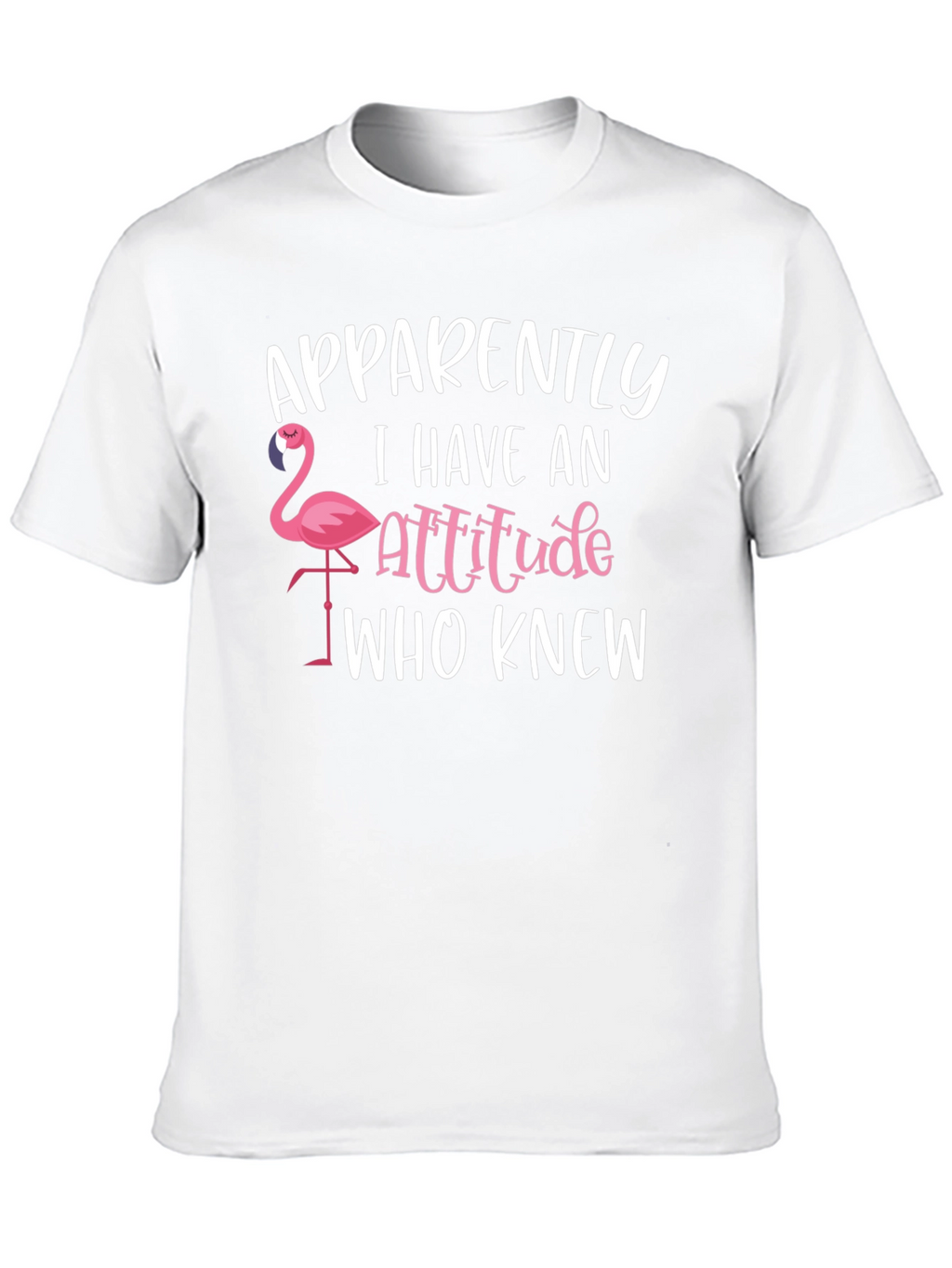 Funny Flamingo Attitude T-Shirt