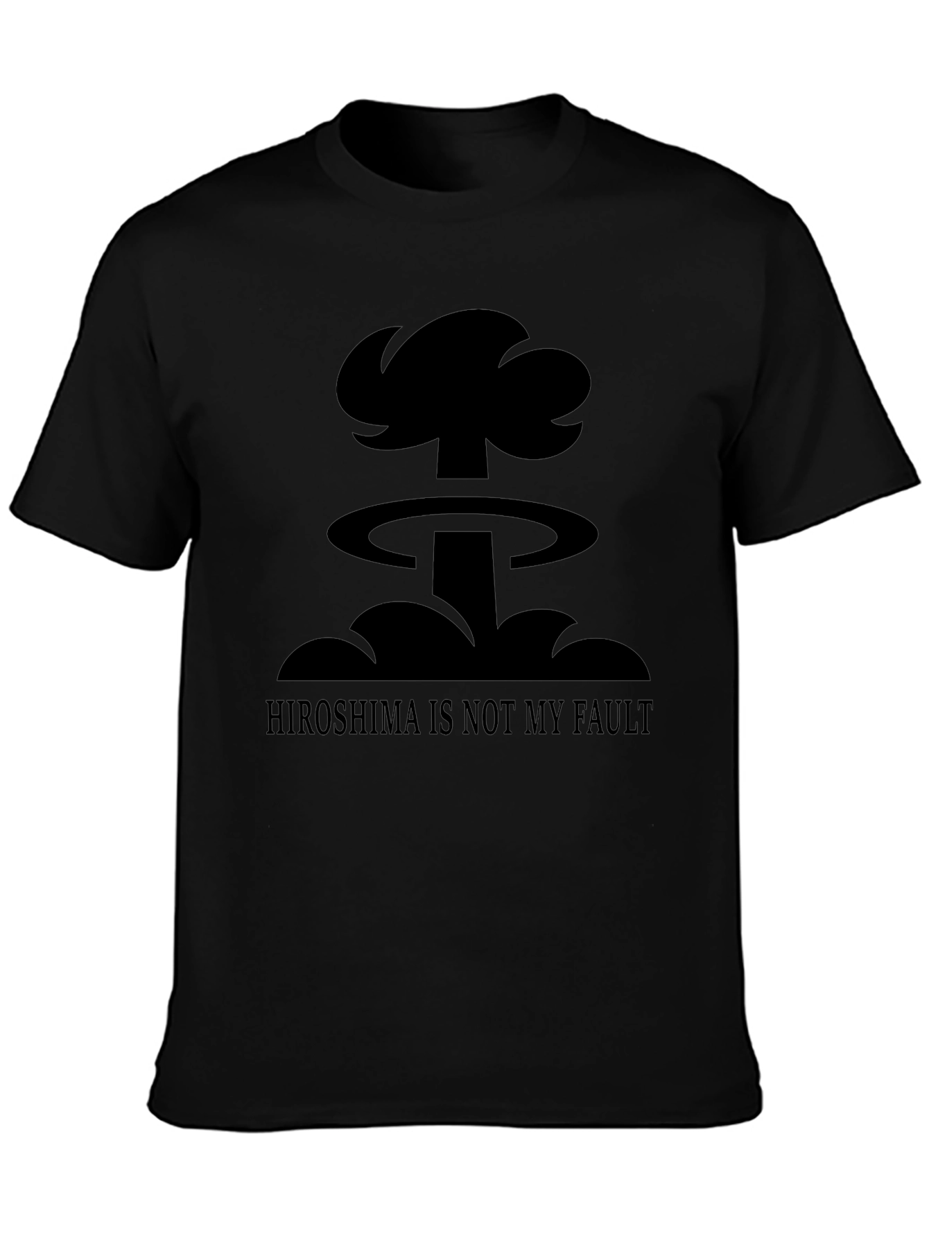 Humorous Hiroshima is Not My Fault Graphic T-Shirt