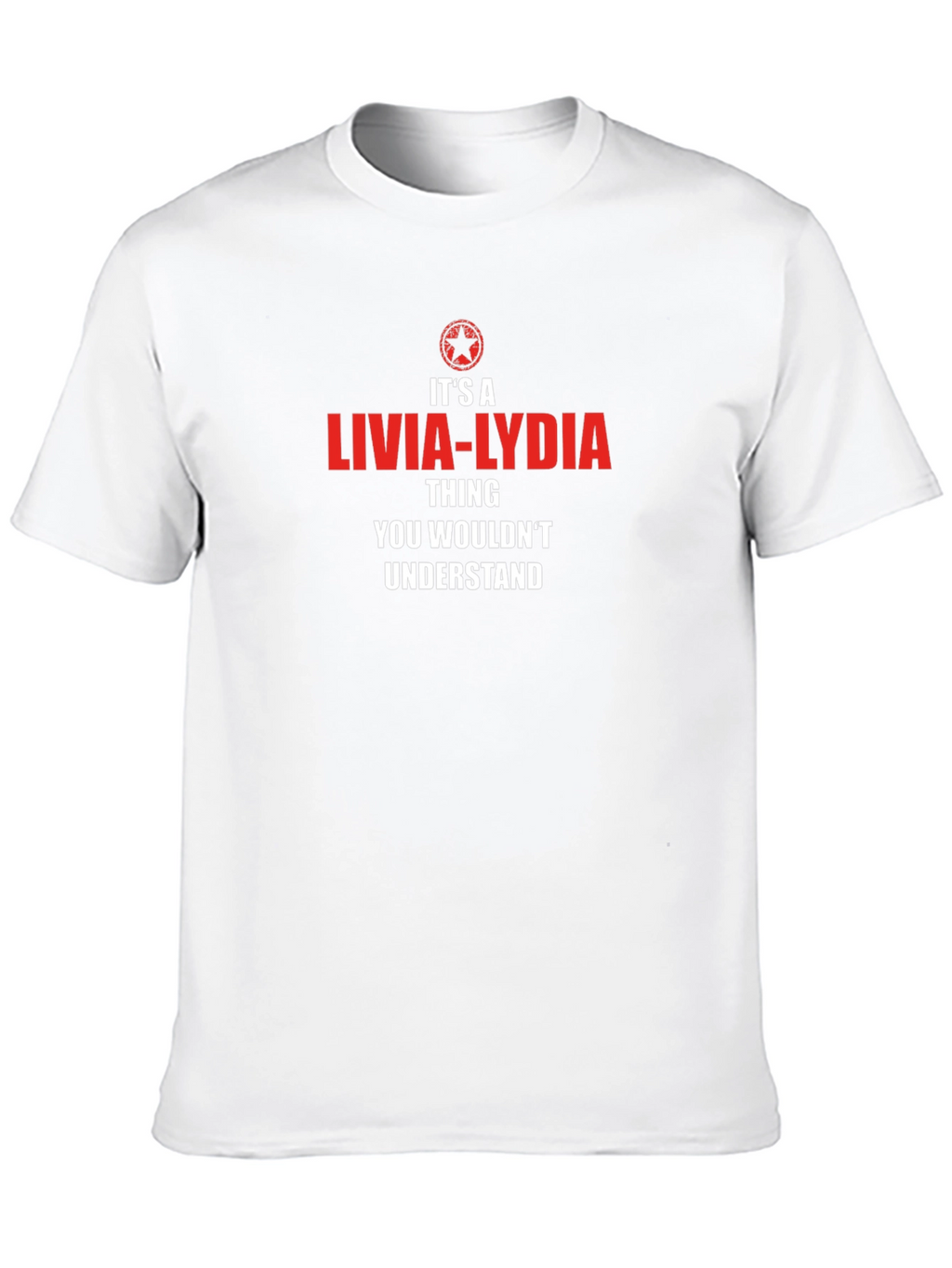 Livia-Lydia Thing T-Shirt - You Wouldnt Understand