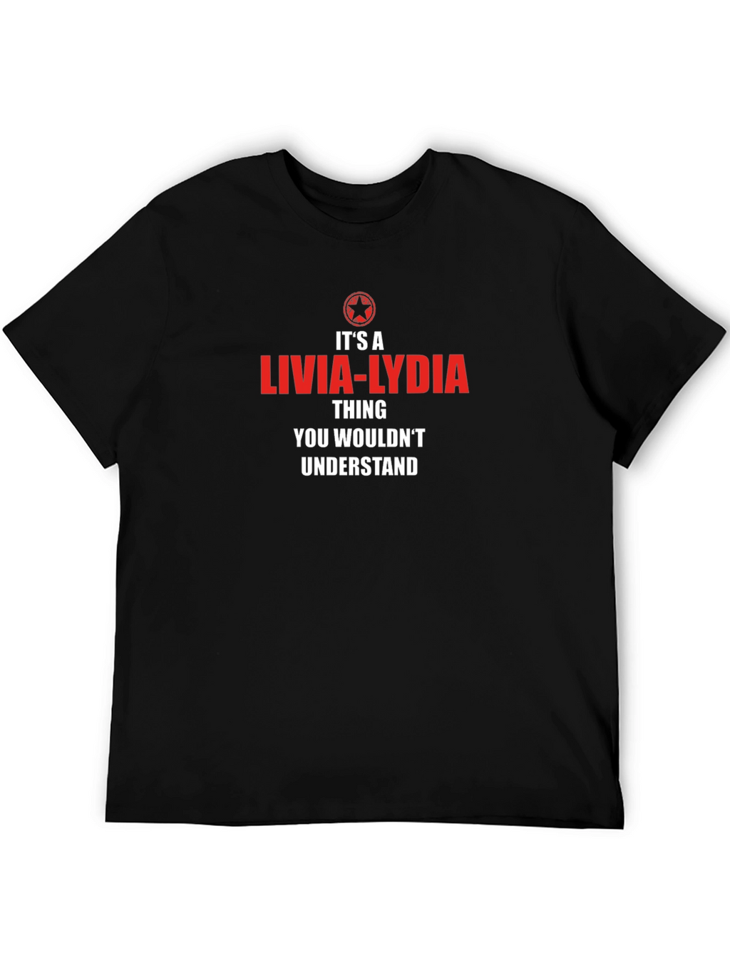 Livia-Lydia Thing T-Shirt - You Wouldnt Understand