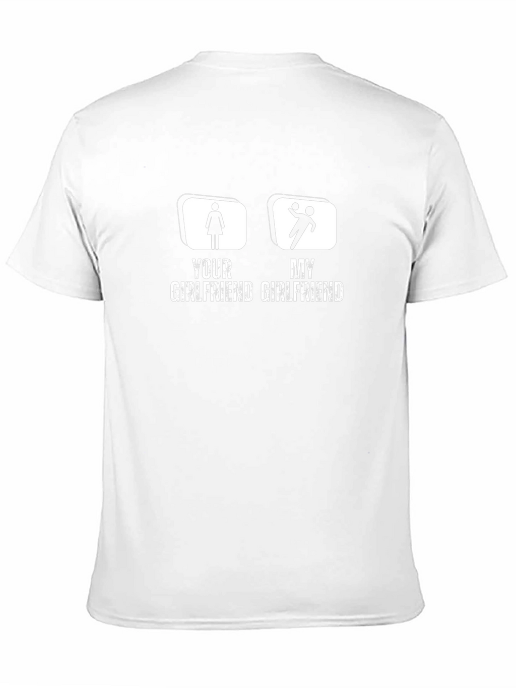 Funny Girlfriend T-Shirt - Novelty Graphic Tee