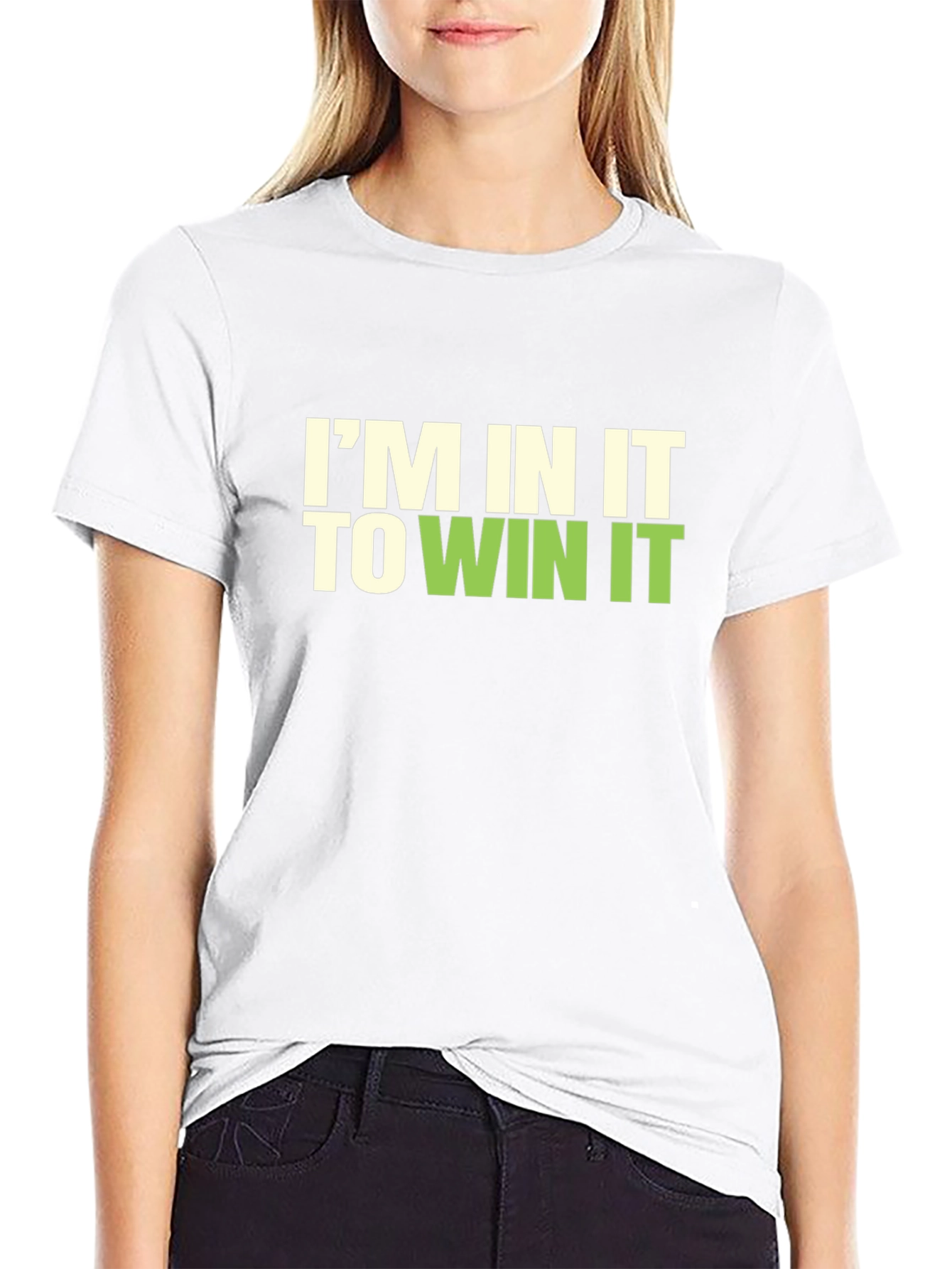 Im In It To Win It Graphic T-Shirt
