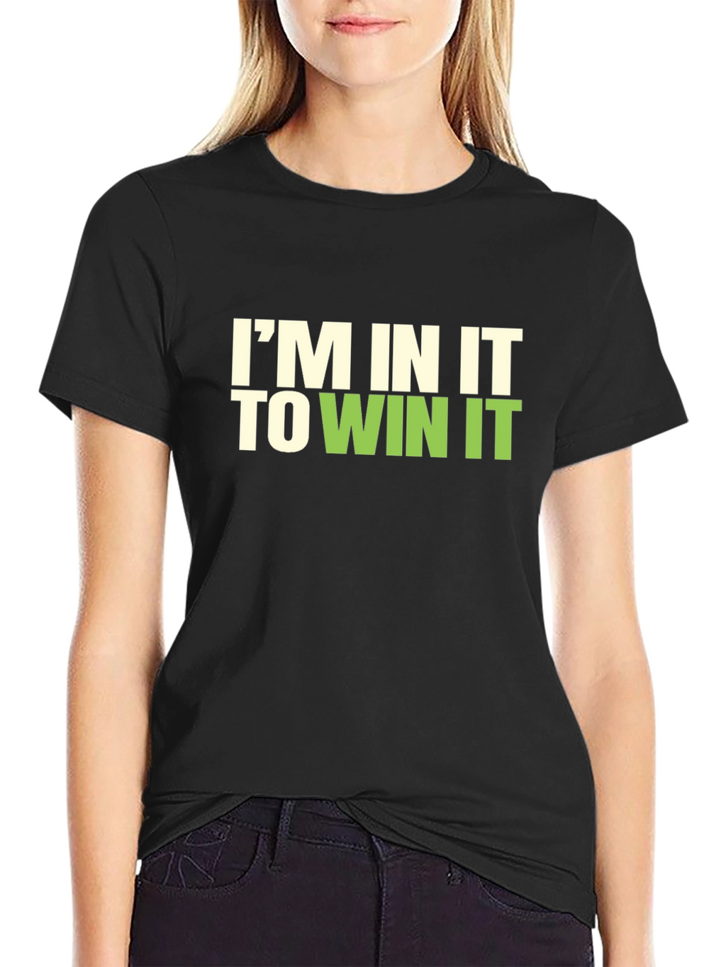 Im In It To Win It Graphic T-Shirt