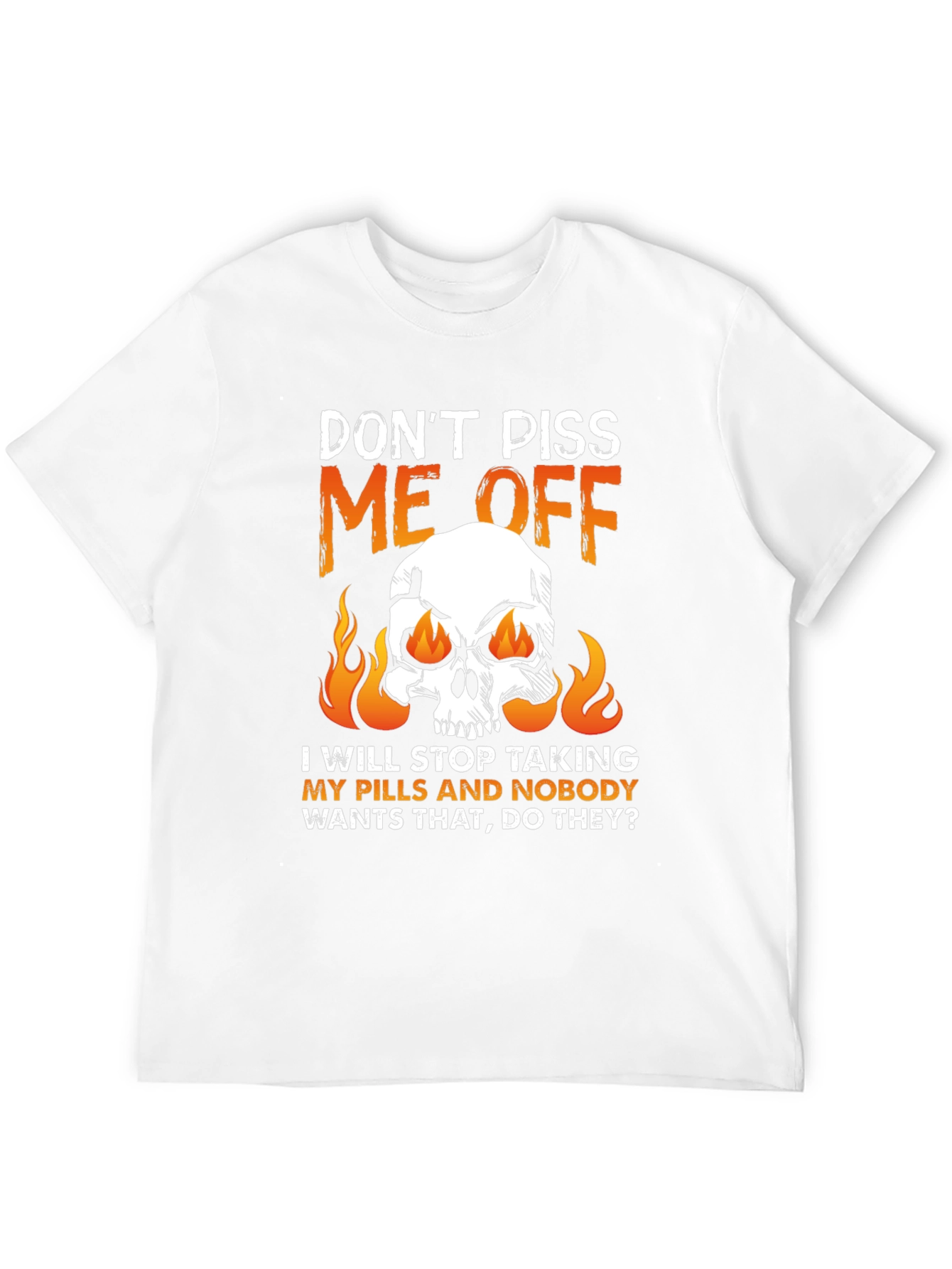 Dont Piss Me Off Skull Graphic Tee