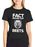 Fact Bears Eat Beets T-Shirt Funny Bear Graphic Tee