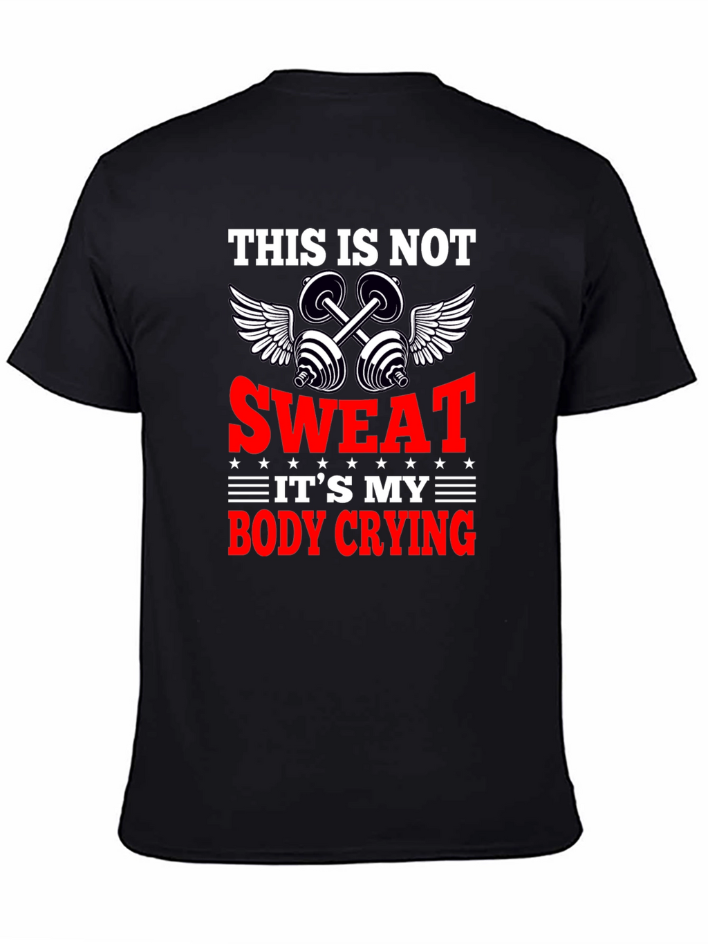 Funny Workout Gym T-Shirt - Body Crying Sweat