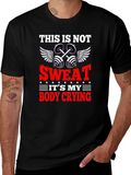 Funny Workout Gym T-Shirt - Body Crying Sweat